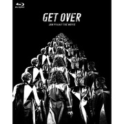 GET OVER －JAM Project THE MOVIE－【完全生産限定版】