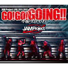 JAM Project LIVE 2011-2012 GO!GO!GOING!!～不滅のZIPANG～  LIVE Blu-ray 【3枚組】