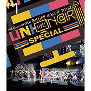 THE IDOLM@STER MILLION LIVE! 6thLIVE TOUR UNI-ON@IR!!!! SPECIAL ...