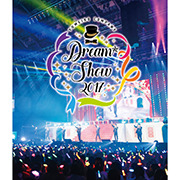 DREAM☆SHOW 2017 LIVE BD【通常版】