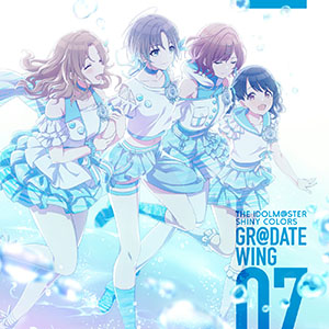 THE IDOLM@STER SHINY COLORS GR@DATE WING 07」ジャケット&特典 