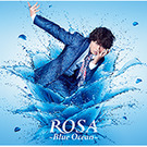 ROSA ～Blue Ocean～