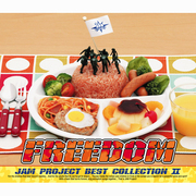 JAM Project BEST COLLCTION II FREEDOM