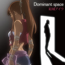 Dominant space