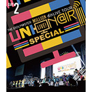THE IDOLM@STER MILLION LIVE! 6thLIVE TOUR UNI-ON@IR!!!! SPECIAL LIVE Blu-ray DAY2
