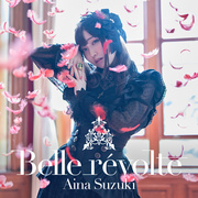 Belle révolte【初回限定盤】 - 鈴木愛奈 | Lantis web site