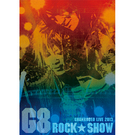 GRANRODEO G8 ROCK☆SHOW DVD