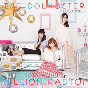 THE IDOLM@STER MILLION RADIO! DJCD Vol.01【初回限定盤A】