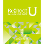Re:vale LIVE GATE "Re:flect U"【Blu-ray DAY 2】