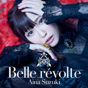 Belle révolte【通常盤】 - 鈴木愛奈 | Lantis web site