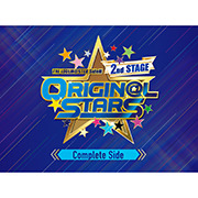 THE IDOLM@STER SideM 2nd STAGE ～ORIGIN@L STARS～　Live Blu-ray  【Complete Side】