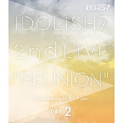 アイドリッシュセブン2nd LIVE「REUNION」Blu-ray DAY 2 - GAME 