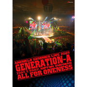 Animelo Summer Live 2007 「Generation-A」